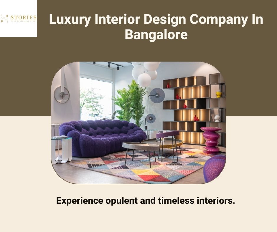 Experience Luxury Living With The Top Interior Design Company In Bangalore